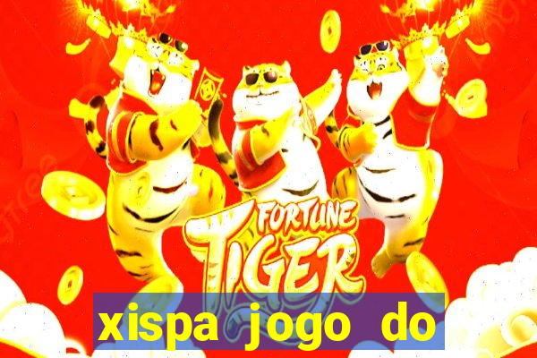 xispa jogo do bicho tabela